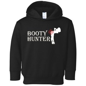 Booty Hunter Funny Toddler Hoodie