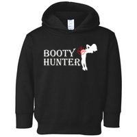 Booty Hunter Funny Toddler Hoodie