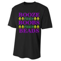 Booze then Boobs then Beads Mardi Gras New Orleans Performance Sprint T-Shirt