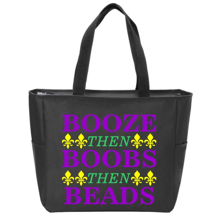Booze then Boobs then Beads Mardi Gras New Orleans Zip Tote Bag