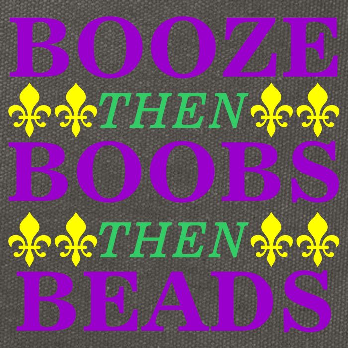 Booze then Boobs then Beads Mardi Gras New Orleans Cotton Canvas Backpack