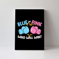 Blue Or Pink Who Will Win Funny Gender Reveal Canvas