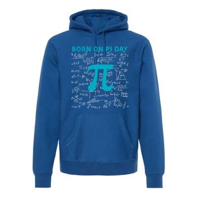 Born On Pi Day Pi Day Birthday Celebrate National Pi Day Gift Premium Hoodie