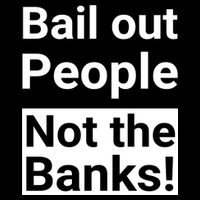 Bail Out People Not The Banks Bank Crisis Impact Tech Backpack