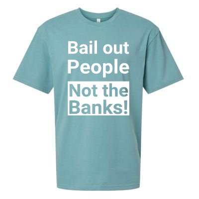 Bail Out People Not The Banks Bank Crisis Sueded Cloud Jersey T-Shirt