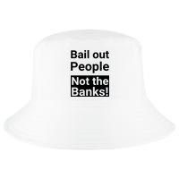 Bail Out People Not The Banks Bank Crisis Cool Comfort Performance Bucket Hat