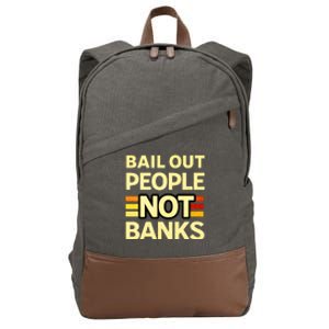 Bail Out People Not Banks Banking Crisis Cotton Canvas Backpack