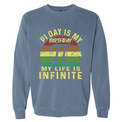 Born On Pi Day 14 March Birthday Saying Happy Pi Day Gift Garment-Dyed Sweatshirt