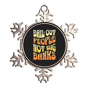 Bail Out People Not Banks Banking Crisis Metallic Star Ornament