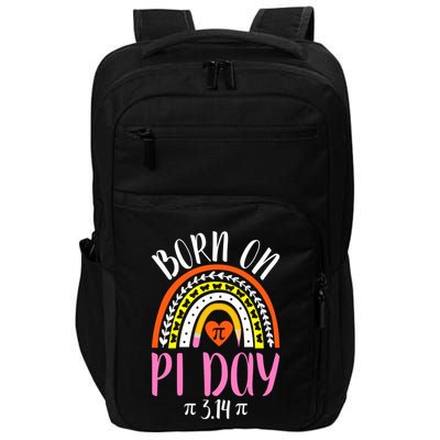 Born On Pi Day 314 Birthday Geeky Math Funny Pi Day Great Gift Impact Tech Backpack