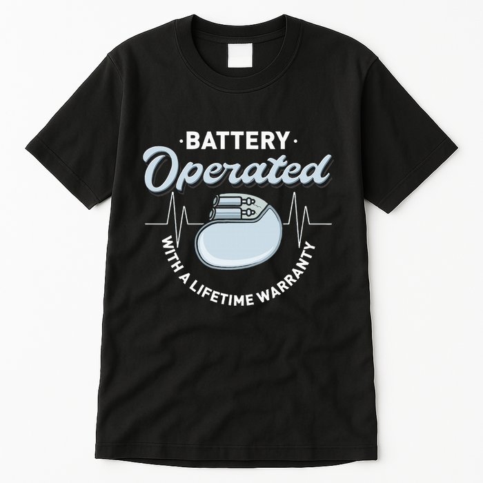 Battery Operated Pacemaker Recipient Heart Attack Survivor Tall T-Shirt
