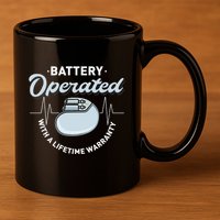 Battery Operated Pacemaker Recipient Heart Attack Survivor 11oz C Handle Ceramic Mug