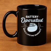 Battery Operated Pacemaker Recipient Heart Attack Survivor 11oz C Handle Ceramic Mug