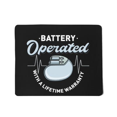 Battery Operated Pacemaker Recipient Heart Attack Survivor Mousepad