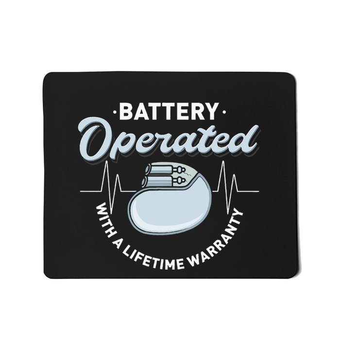 Battery Operated Pacemaker Recipient Heart Attack Survivor Mousepad