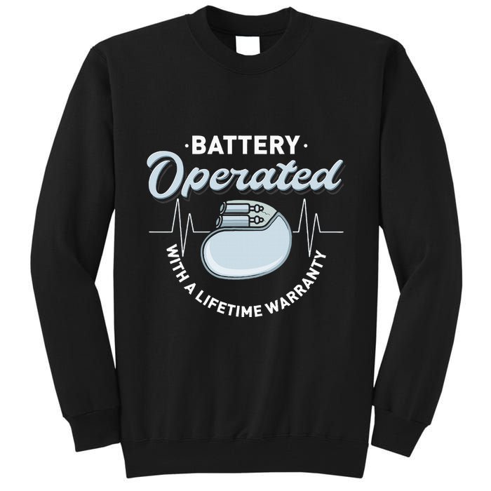 Battery Operated Pacemaker Recipient Heart Attack Survivor Tall Sweatshirt