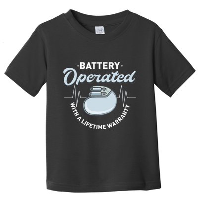 Battery Operated Pacemaker Recipient Heart Attack Survivor Toddler T-Shirt
