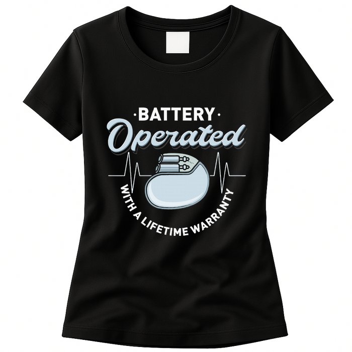 Battery Operated Pacemaker Recipient Heart Attack Survivor Womens T-Shirt