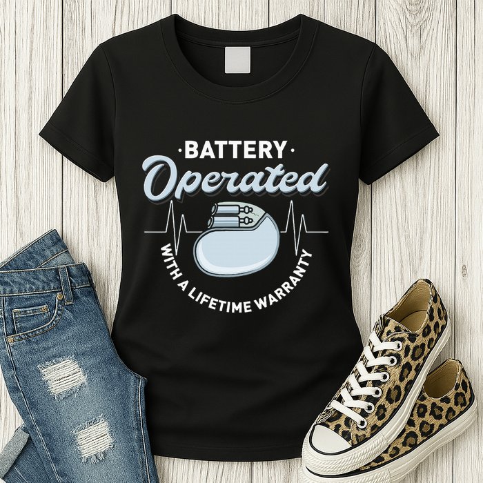 Battery Operated Pacemaker Recipient Heart Attack Survivor Womens T-Shirt