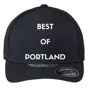 Best Of Portland Flexfit Unipanel Trucker Cap