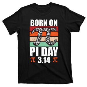 Born On Pi Day Funny Retro Math Teacher Student Happy Pi Day Funny Gift T-Shirt