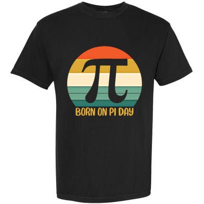 Born On Pi Day March 14 Math Geek Funny Design Meaningful Gift Garment-Dyed Heavyweight T-Shirt
