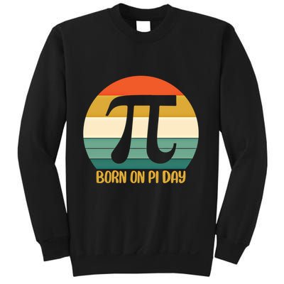 Born On Pi Day March 14 Math Geek Funny Design Meaningful Gift Sweatshirt