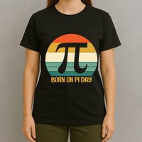 Born On Pi Day March 14 Math Geek Funny Design Meaningful Gift T-Shirt