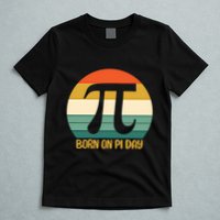 Born On Pi Day March 14 Math Geek Funny Design Meaningful Gift T-Shirt