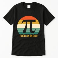 Born On Pi Day March 14 Math Geek Funny Design Meaningful Gift Tall T-Shirt