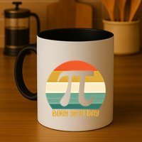 Born On Pi Day March 14 Math Geek Funny Design Meaningful Gift Mug