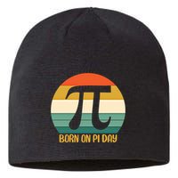Born On Pi Day March 14 Math Geek Funny Design Meaningful Gift Sustainable Beanie