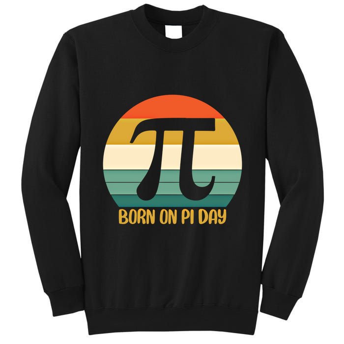 Born On Pi Day March 14 Math Geek Funny Design Meaningful Gift Tall Sweatshirt