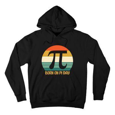 Born On Pi Day March 14 Math Geek Funny Design Meaningful Gift Tall Hoodie