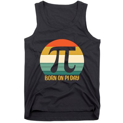 Born On Pi Day March 14 Math Geek Funny Design Meaningful Gift Tank Top