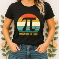 Born On Pi Day March 14 Math Geek Funny Design Meaningful Gift Womens T-Shirt