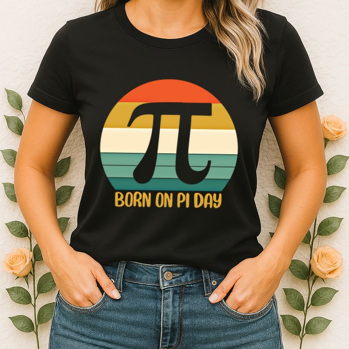 Born On Pi Day March 14 Math Geek Funny Design Meaningful Gift Womens T-Shirt