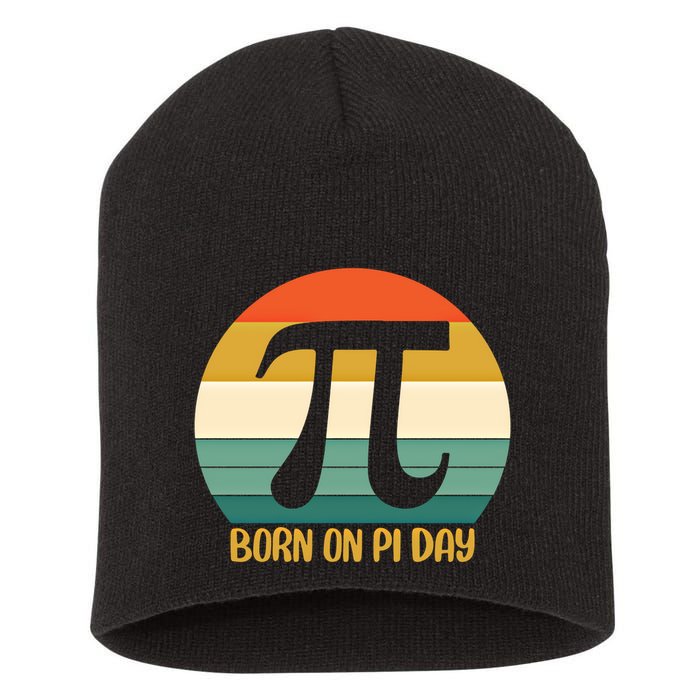 Born On Pi Day March 14 Math Geek Funny Design Meaningful Gift Short Acrylic Beanie