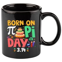 Born On Pi Day 3 14 Pi Symbol Mathematic Math Lover Birthday Meaningful Gift 11oz C Handle Ceramic Mug