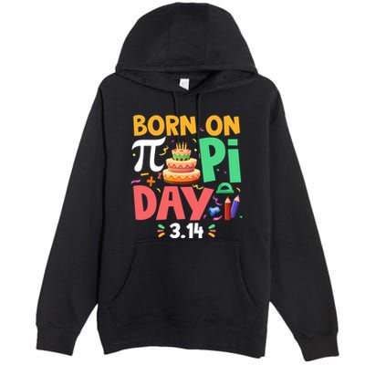 Born On Pi Day 3 14 Pi Symbol Mathematic Math Lover Birthday Meaningful Gift Premium Pullover Hoodie