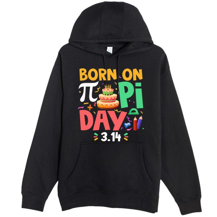 Born On Pi Day 3 14 Pi Symbol Mathematic Math Lover Birthday Meaningful Gift Premium Pullover Hoodie