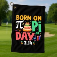 Born On Pi Day 3 14 Pi Symbol Mathematic Math Lover Birthday Meaningful Gift Golf Towel