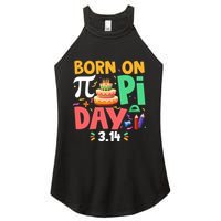 Born On Pi Day 3 14 Pi Symbol Mathematic Math Lover Birthday Meaningful Gift Women's Perfect Tri Rocker Tank