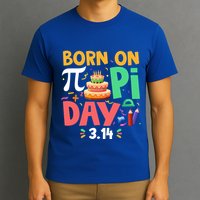 Born On Pi Day 3 14 Pi Symbol Mathematic Math Lover Birthday Meaningful Gift T-Shirt