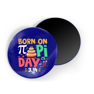 Born On Pi Day 3 14 Pi Symbol Mathematic Math Lover Birthday Meaningful Gift Magnet