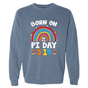 Born On Pi Day Pi Day Math Teacher Garment-Dyed Sweatshirt