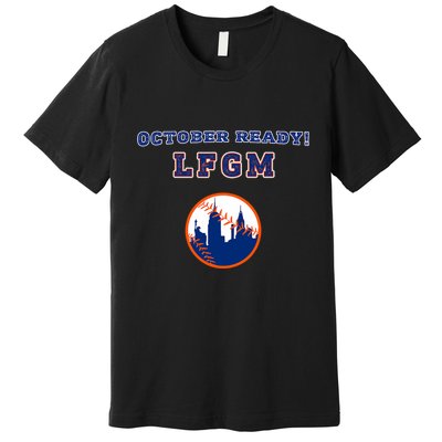 Baseball October Ready Lfgm Graphic Premium T-Shirt