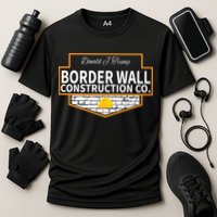 Border Wall Construction Co. Donald Trump Performance Shirt