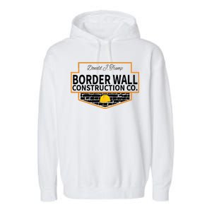 Border Wall Construction Co. Donald Trump Garment-Dyed Fleece Hoodie