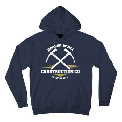 Border Wall Construction CO Build The Wall Tall Hoodie